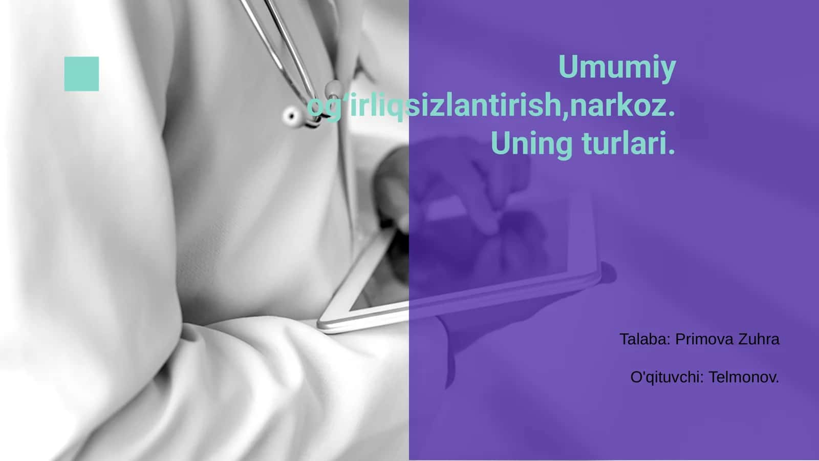Umumiy ogʻirliqsizlantirish, narkoz.Uning turlari