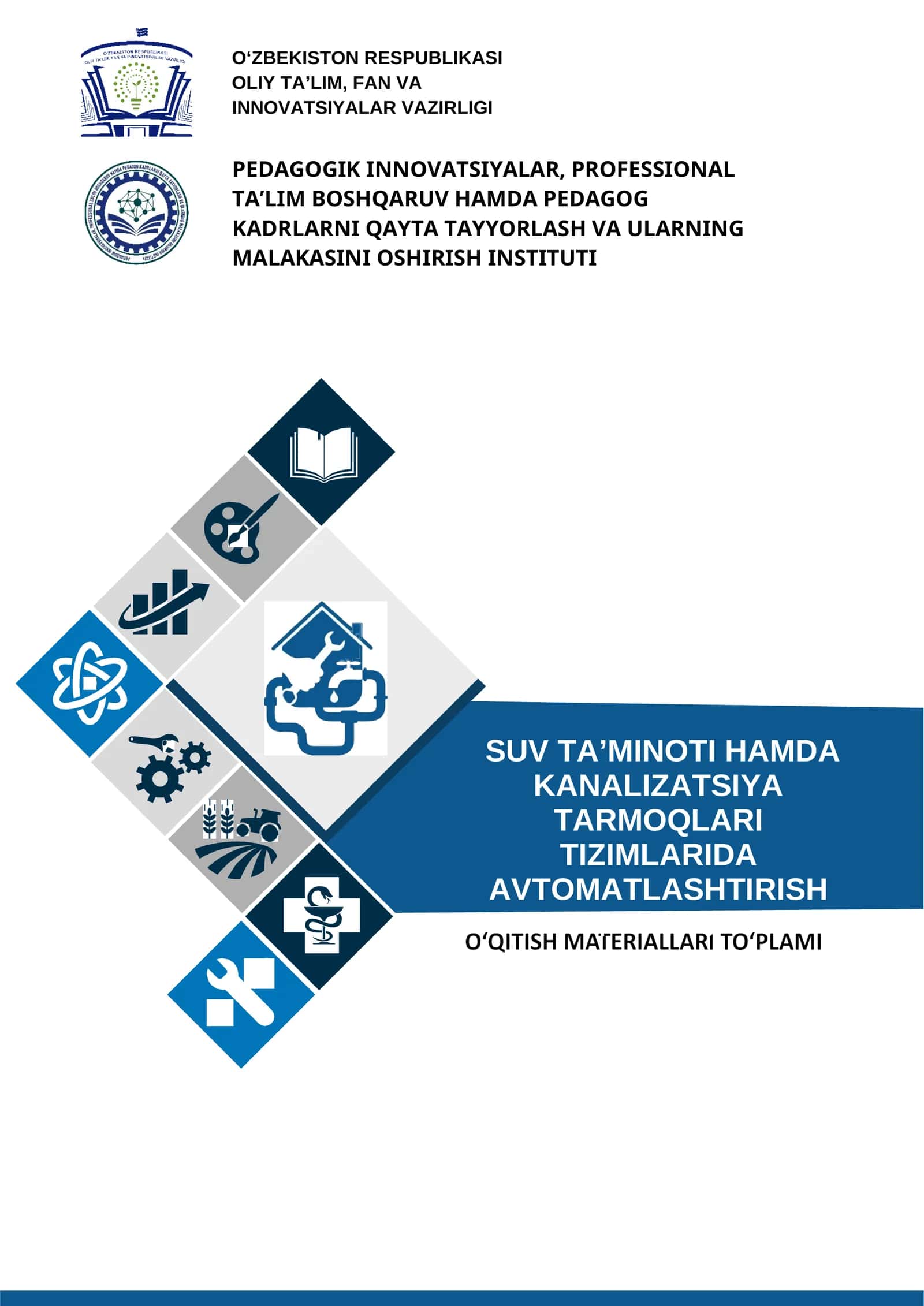 SUV TA’MINOTI HAMDA KANALIZATSIYA TARMOQLARI TIZIMLARIDA AVTOMATLASHTIRISH o‘quv amaliyoti o'qitish materiallari to'plami