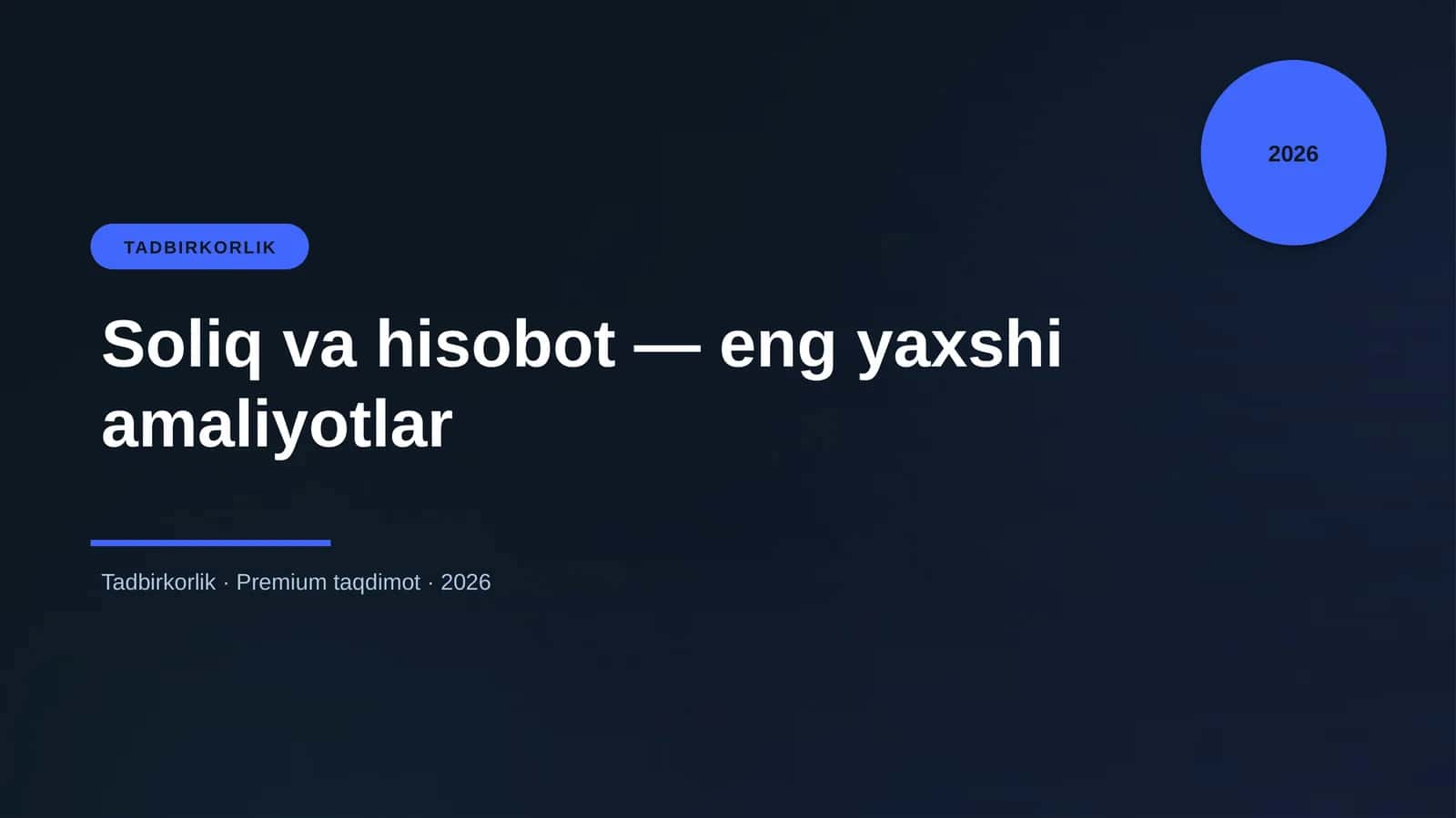 Soliq va hisobot — eng yaxshi amaliyotlar