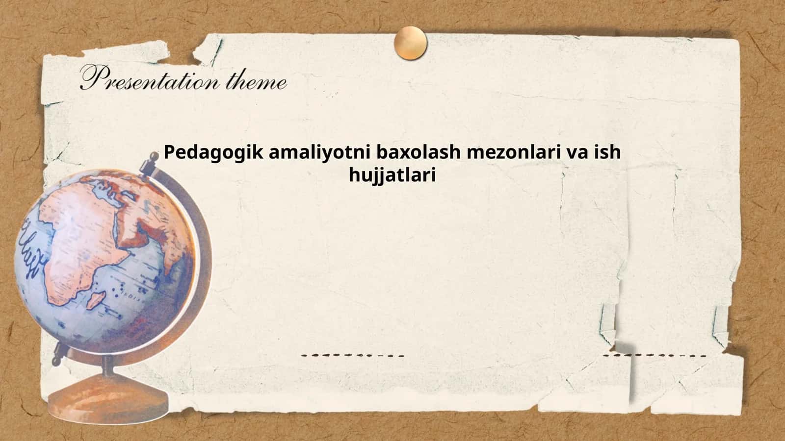 Pedagogik amaliyotni baxolash mezonlari va ish hujjatlari