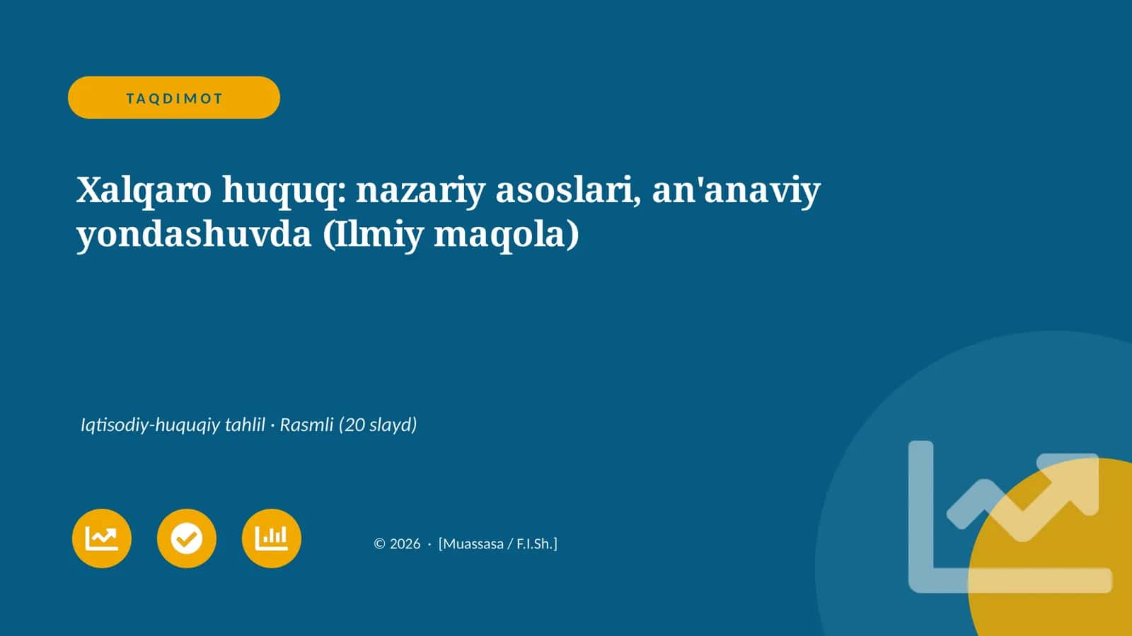 Xalqaro huquq: nazariy asoslari, an'anaviy yondashuvda (Ilmiy maqola)