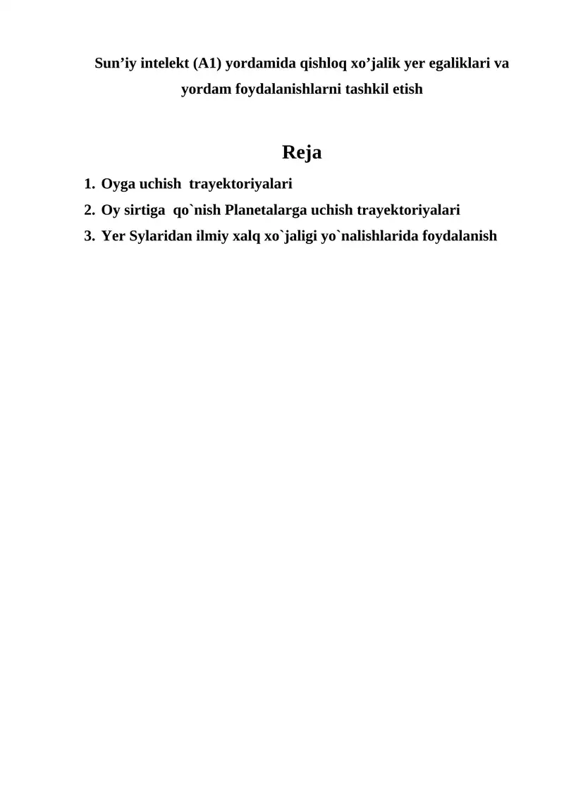 Sun’iy intelekt (A1) yordamida qishloq xo’jalik yer egaliklari va yordam foydalanishlarni tashkil etish