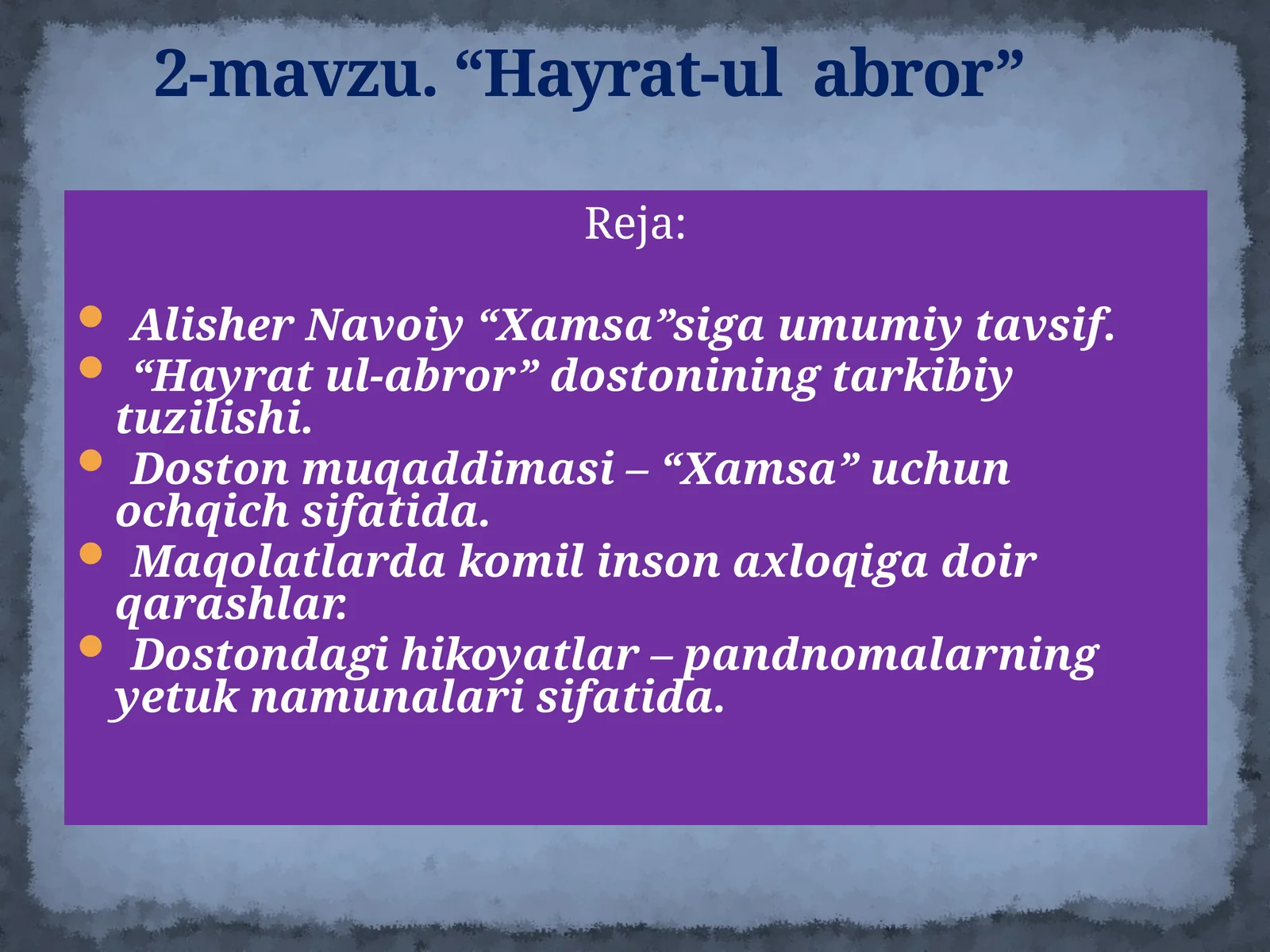 Alisher Navoiy“Xamsa” - “Hayrat-ul abror”