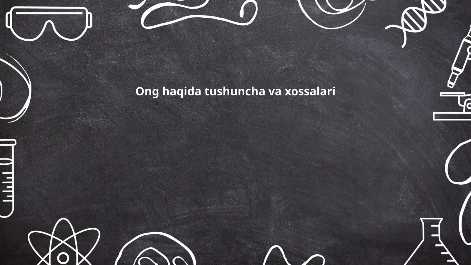 Ong haqida tushuncha va xossalari