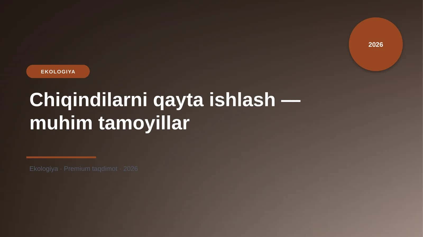 Chiqindilarni qayta ishlash - muhim tamoyillar