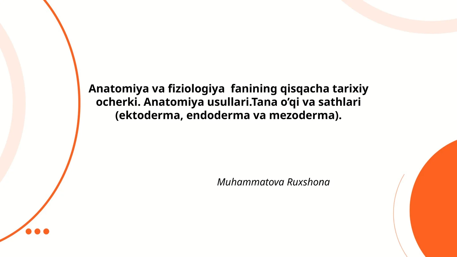 Anatomiya va fiziologiya fanining qisqacha tarixiy ocherki