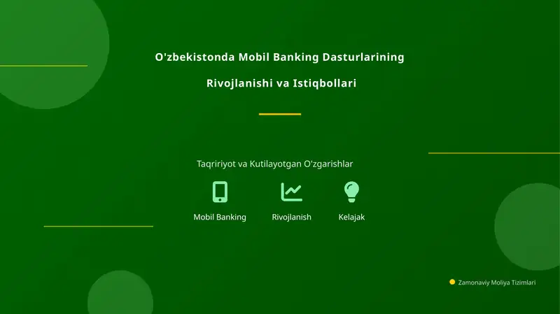O'zbekistonda Mobil Banking Dasturlarining  Rivojlanishi va Istiqbollari