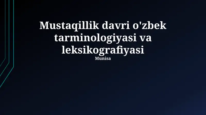 Mustaqillik davri o'zbek tarminologiyasi va leksikografiyasi