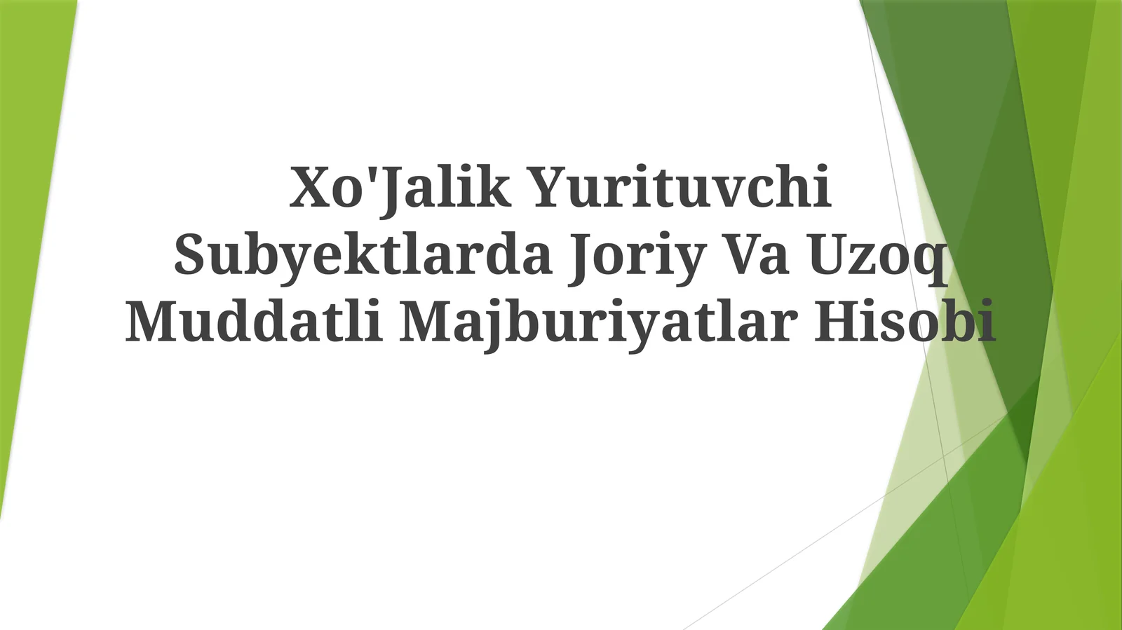 Xo'Jalik Yurituvchi Subyektlarda Joriy Va Uzoq Muddatli Majburiyatlar Hisobi