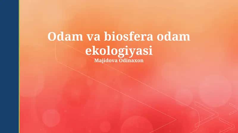 Odamlar va biosfera odam ekologiyasi