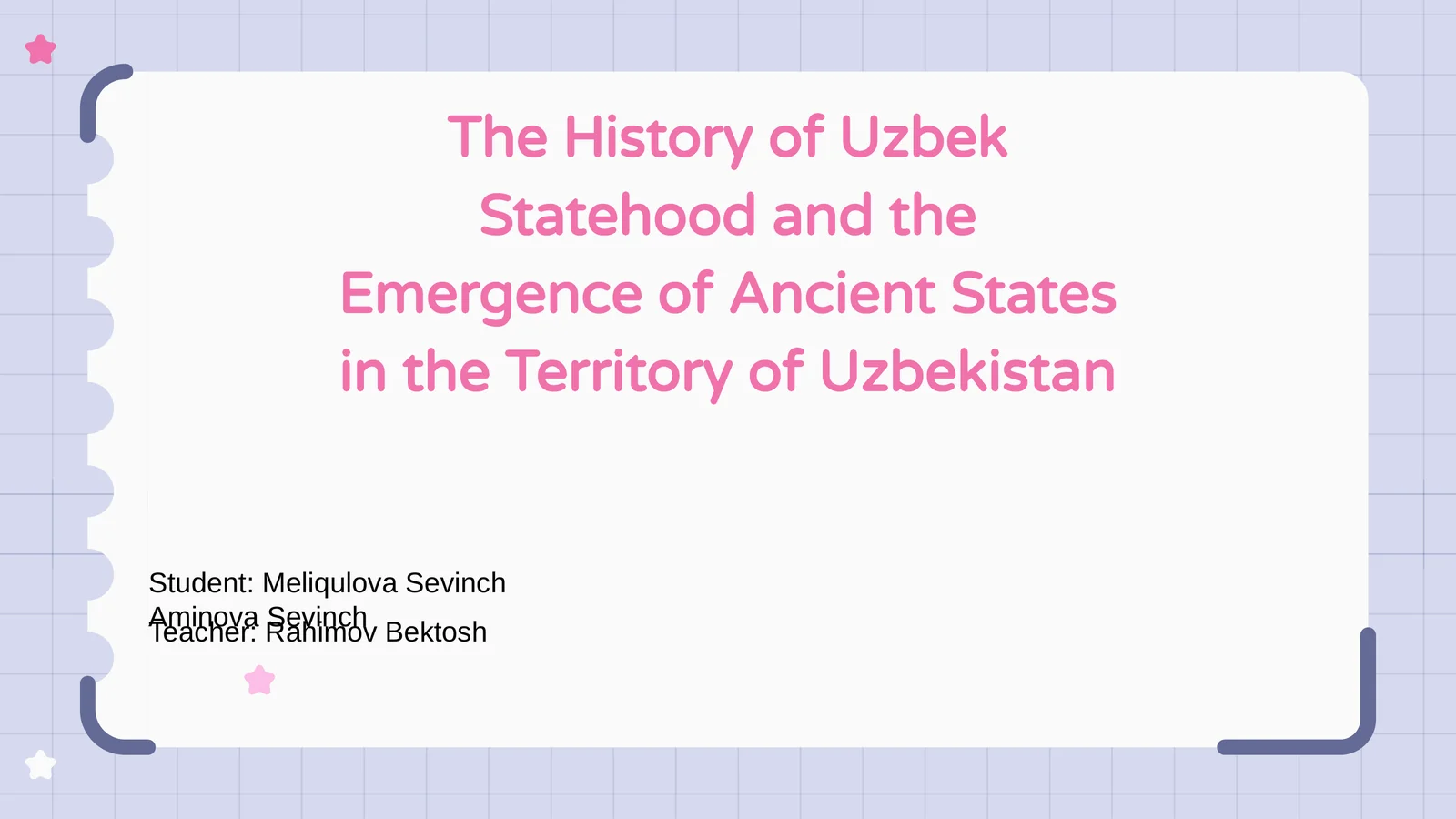 The History of Uzbek Statehood and the Emergence of Ancient States in the Territory of Uzbekistan