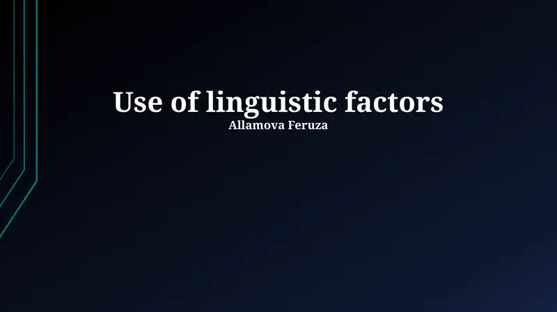 Use of linguistic factors