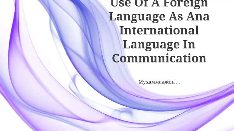 Use Of A Foreign Language As Ana International Language In Communication