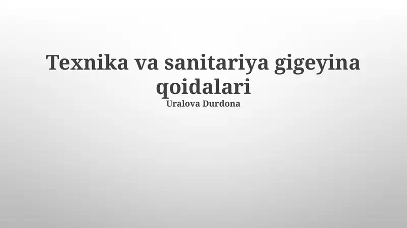 Texnika va sanitariya gigeyina qoidalari