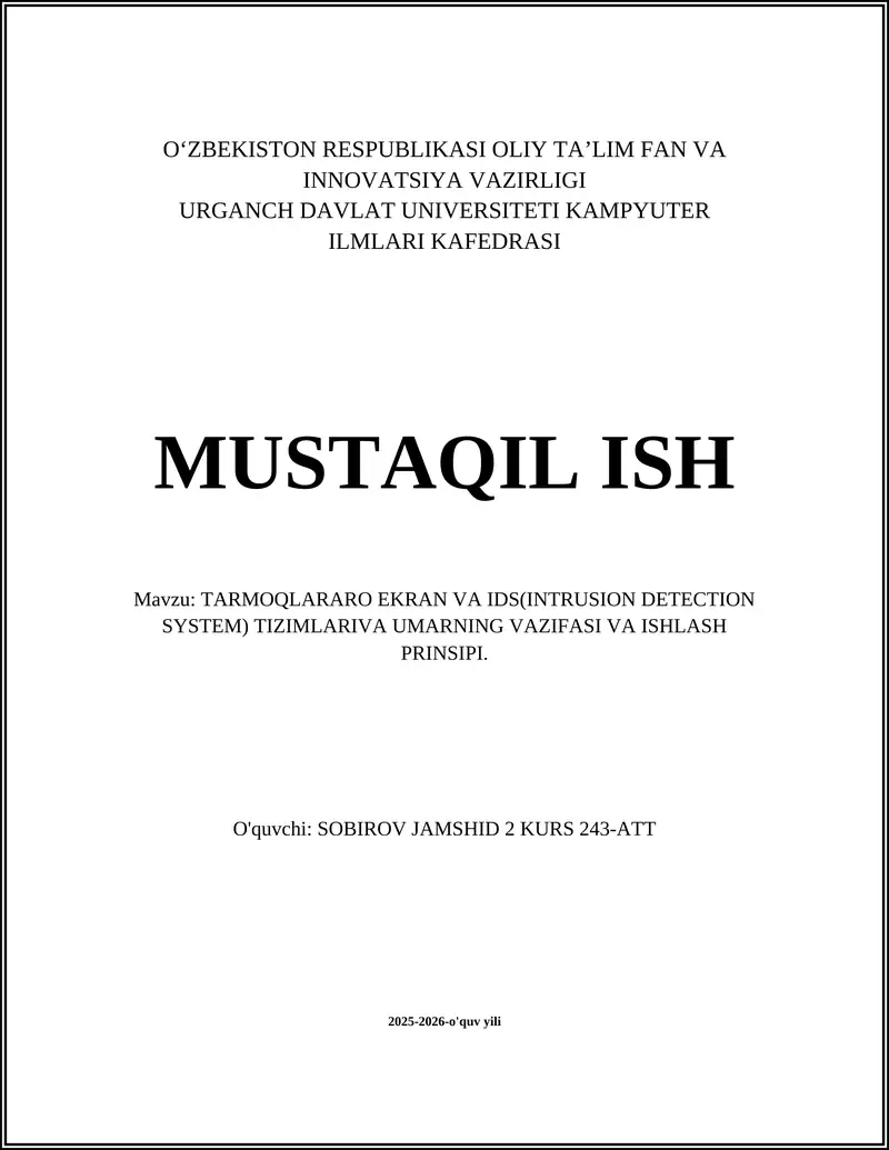TARMOQLARARO EKRAN VA IDS(INTRUSION DETECTION SYSTEM) TIZIMLARIVA UMARNING VAZIFASI VA ISHLASH PRINSIPI