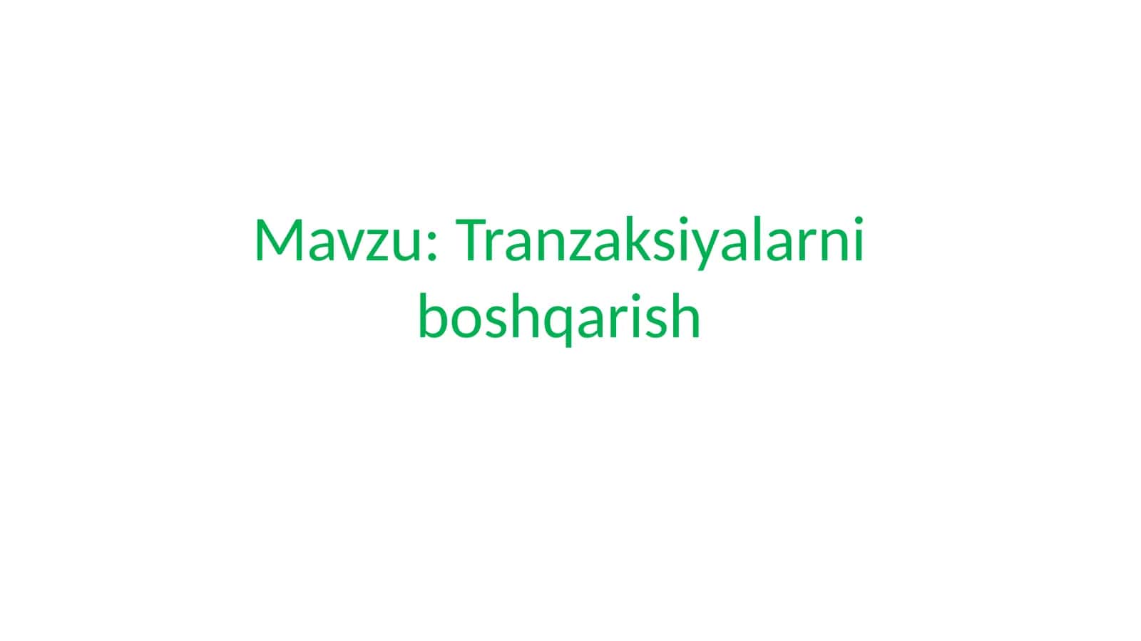 SQL Muhitida Datranzaksiyat Ushuncha