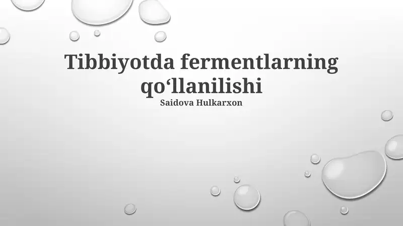 Tibbiyotda fermentlarning qoʻllanilishi