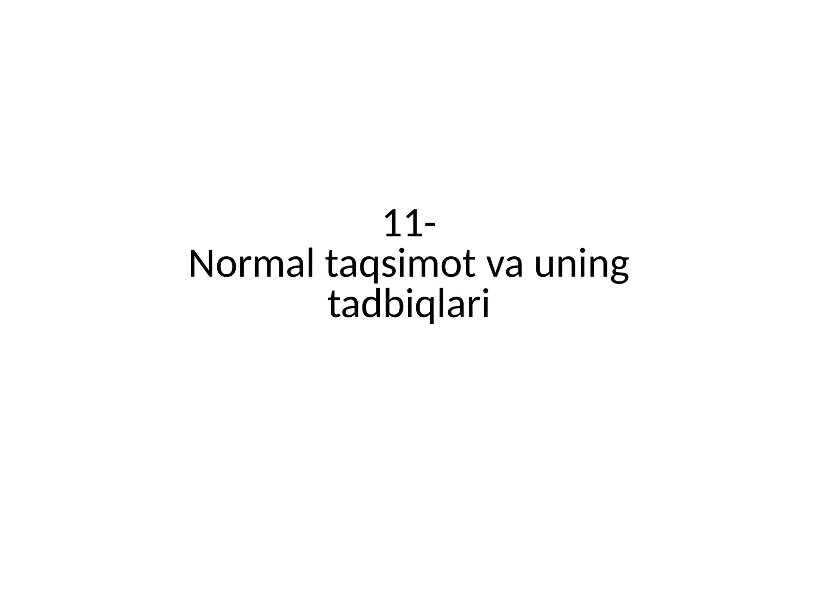 Normal taqsimot va uning tadbiqlari