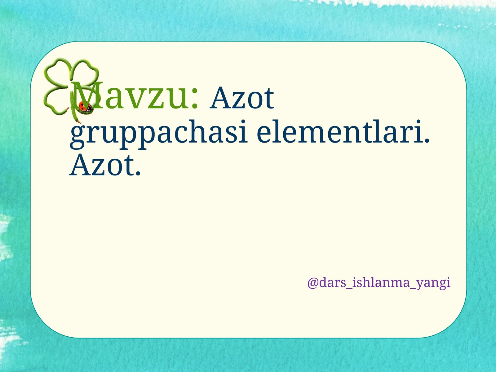 Azot  gruppachas  elementlari.  Azot