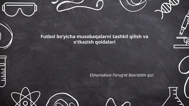 Futbol boʻyicha musobaqalarni tashkil qilish va oʻtkazish qoidalari
