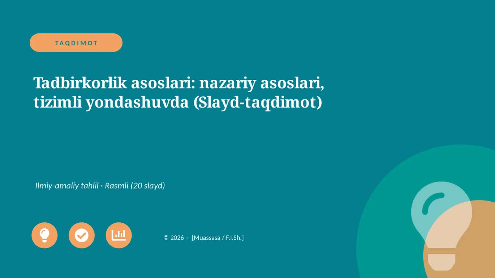 Tadbirkorlik asoslari: nazariy asoslari, tizimli yondashuvda (Slayd-taqdimot)