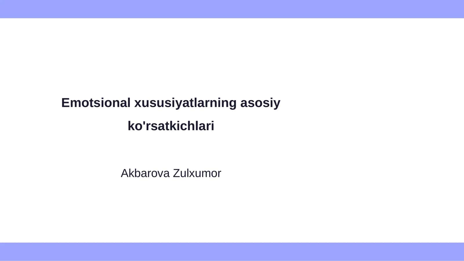 Emotsional xususiyatlarning asosiy ko'rsatkichlari