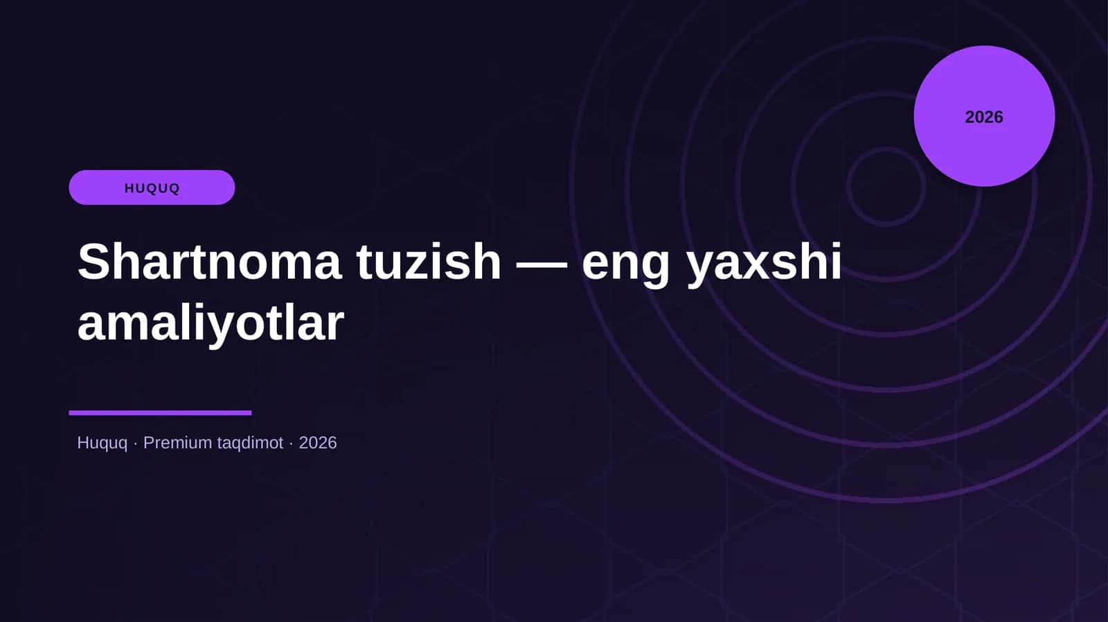 Shartnoma tuzish — eng yaxshi amaliyotlar
