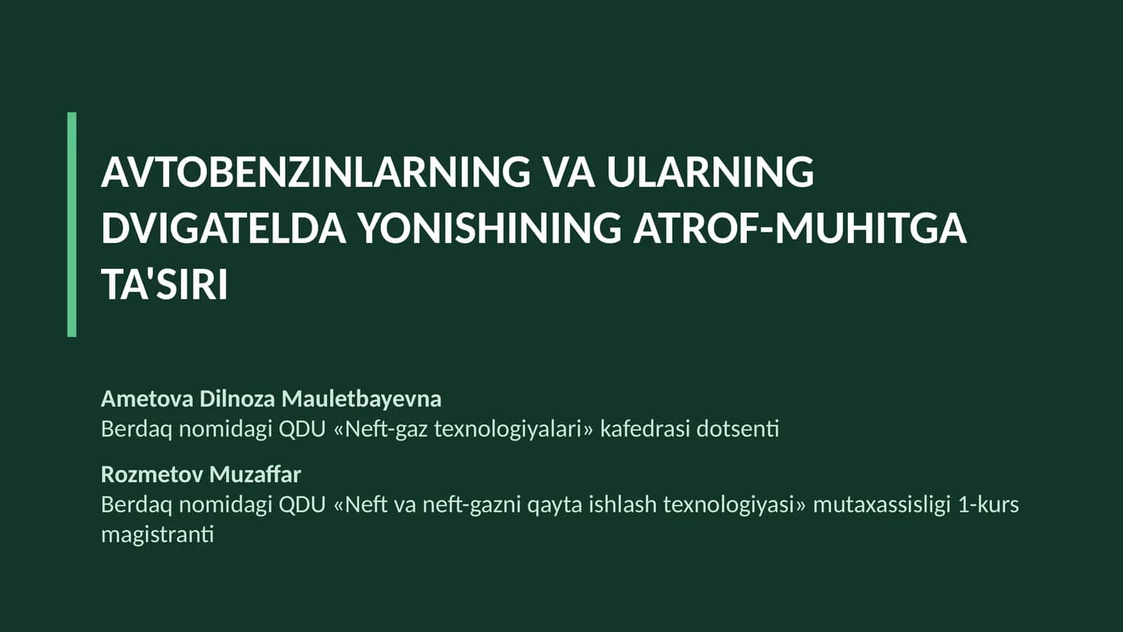 AVTOBENZINLARNING VA ULARNING DVIGATELDA YONISHINING ATROF-MUHITGA TA'SIRI