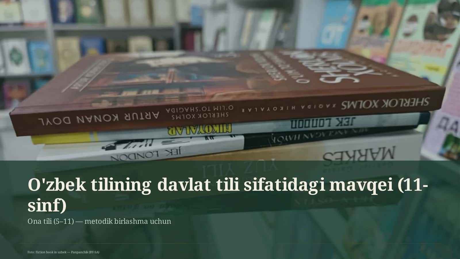 O'zbek tilining davlat tili sifatidagi mavqei (11-sinf)