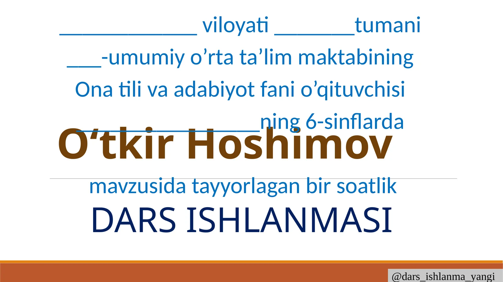 Dars Ishlanmasi O‘tkir Hoshimov mavzusida