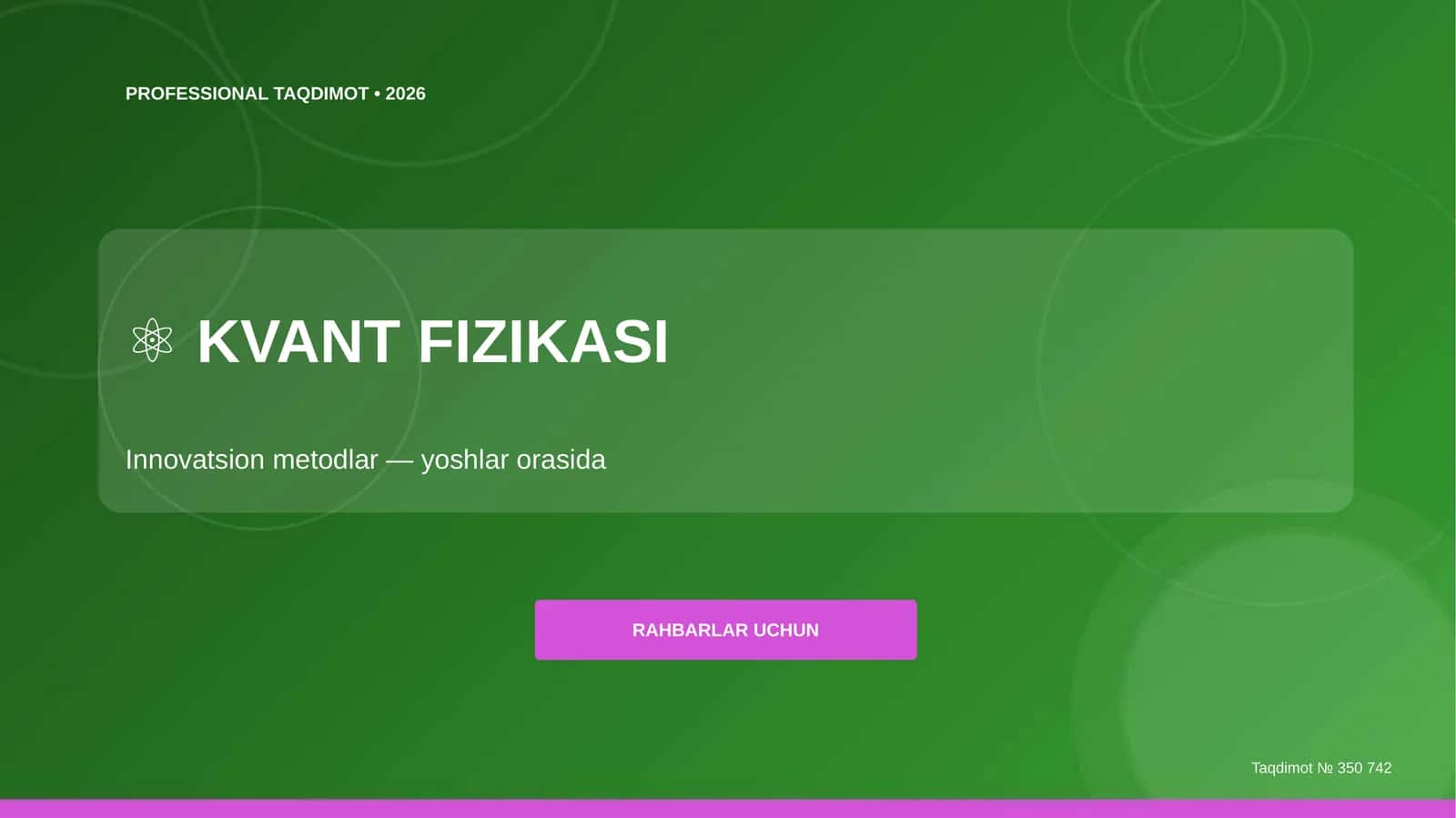 Kvant fizikasi: innovatsion metodlar (yoshlar orasida) [rahbarlar uchun]