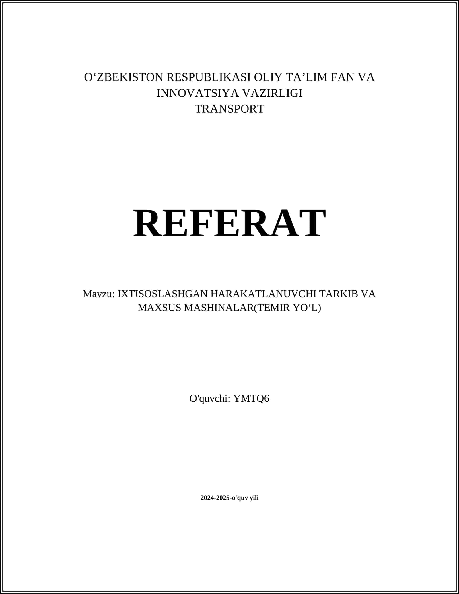IXTISOSLASHGAN HARAKATLANUVCHI TARKIB VA MAXSUS MASHINALAR(TEMIR YOʻL)