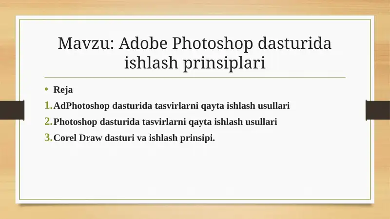 Adobe Photoshop dasturida ishlash prinsiplari