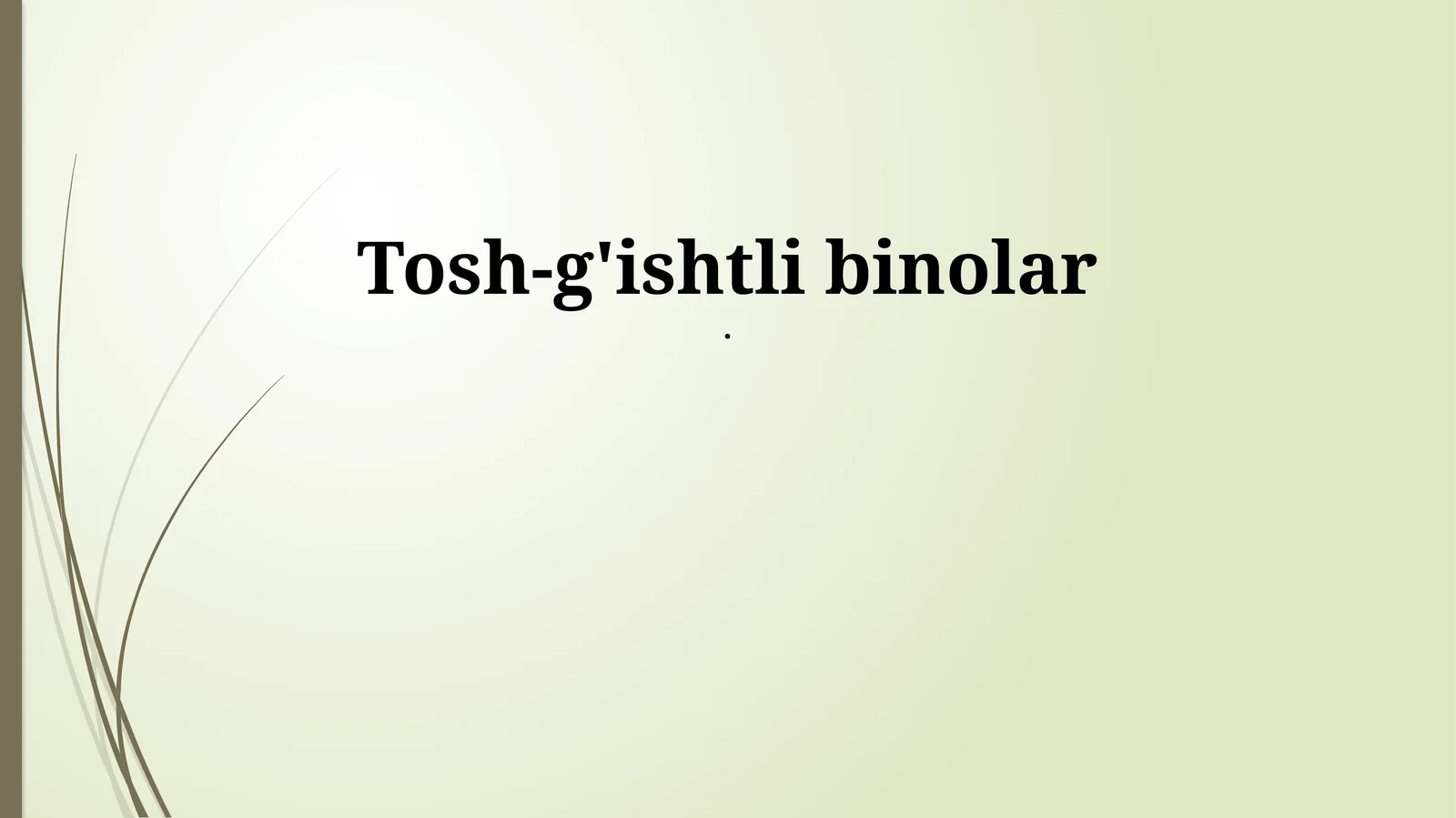 Gʻisht binolar