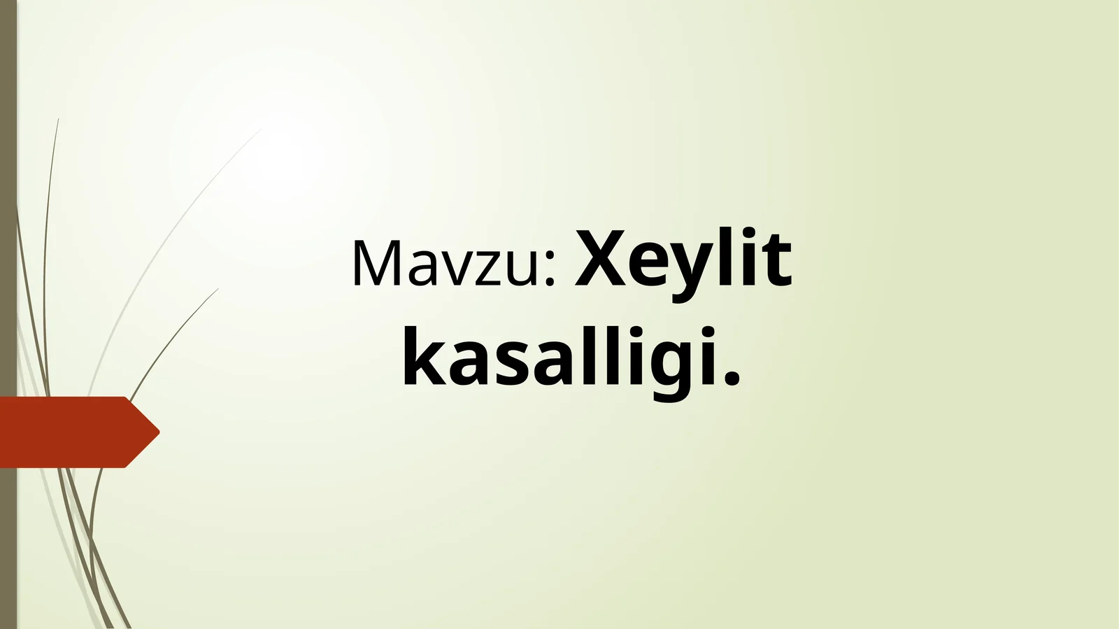 Xeylit kasalligi