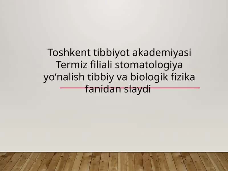 Eshitish biofizikasi elementlari. Ultratovush va uni stomatologiyada qoΚ»llanilishi