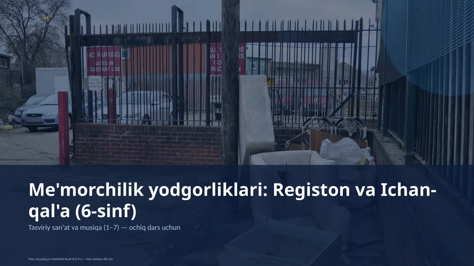 Me'morchilik yodgorliklari: Registon va Ichan-qal'a (6-sinf)