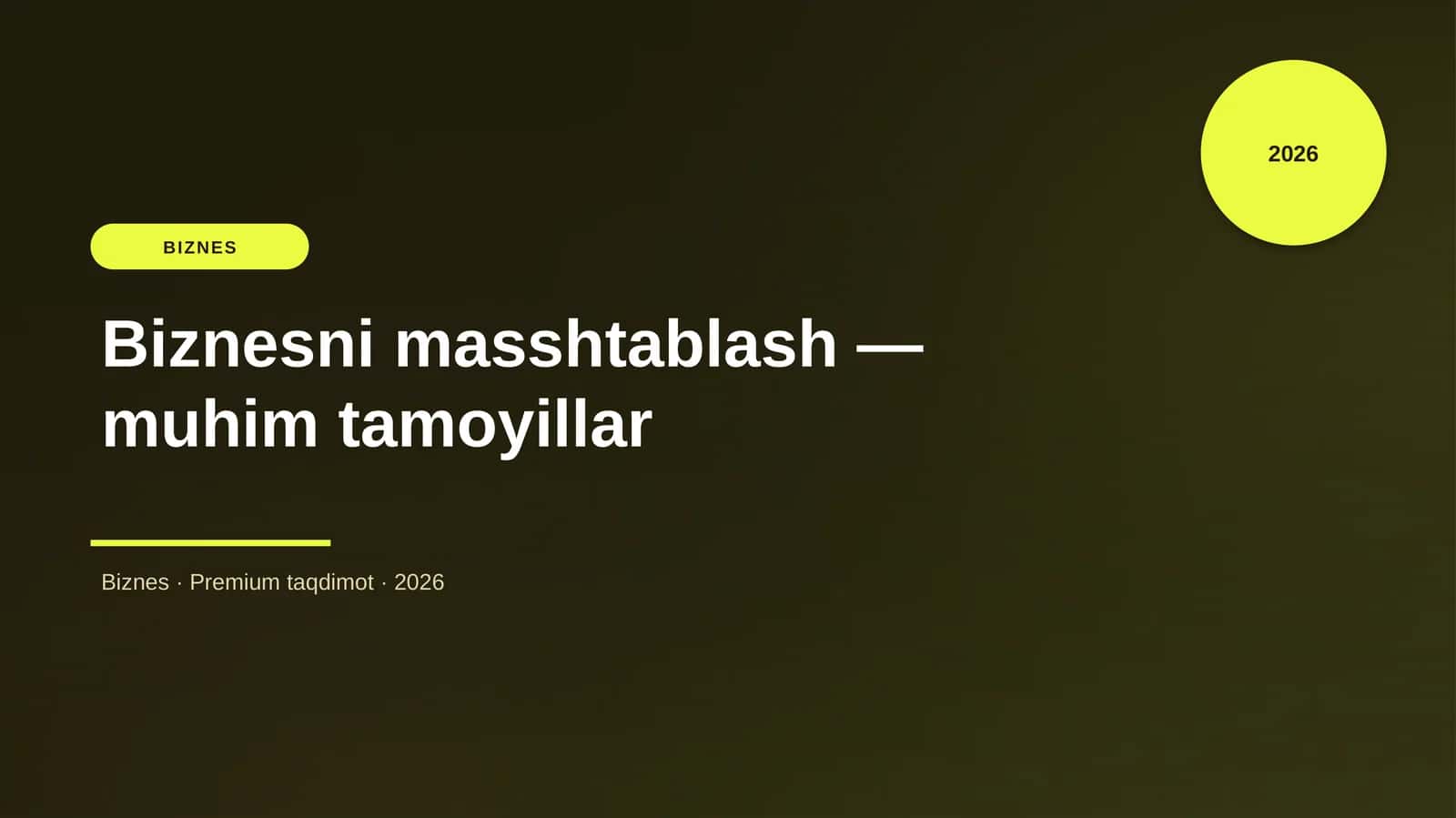 Biznesni masshtablash — muhim tamoyillar
