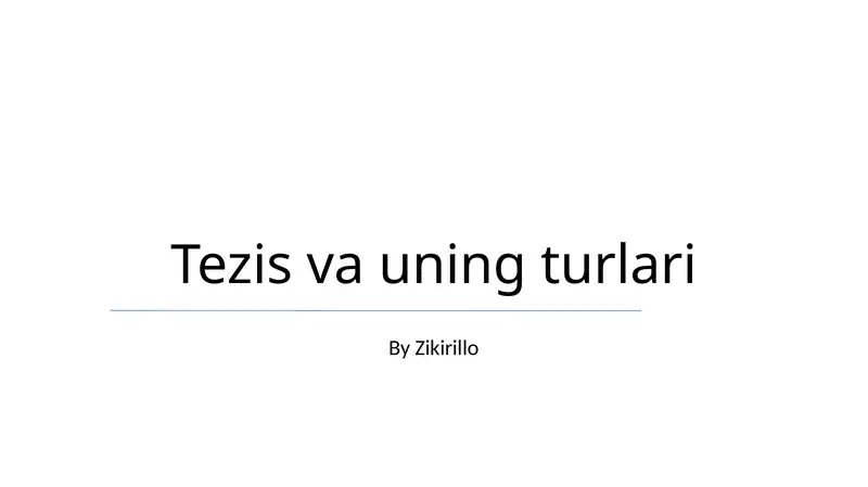 Tezis va uning turlari