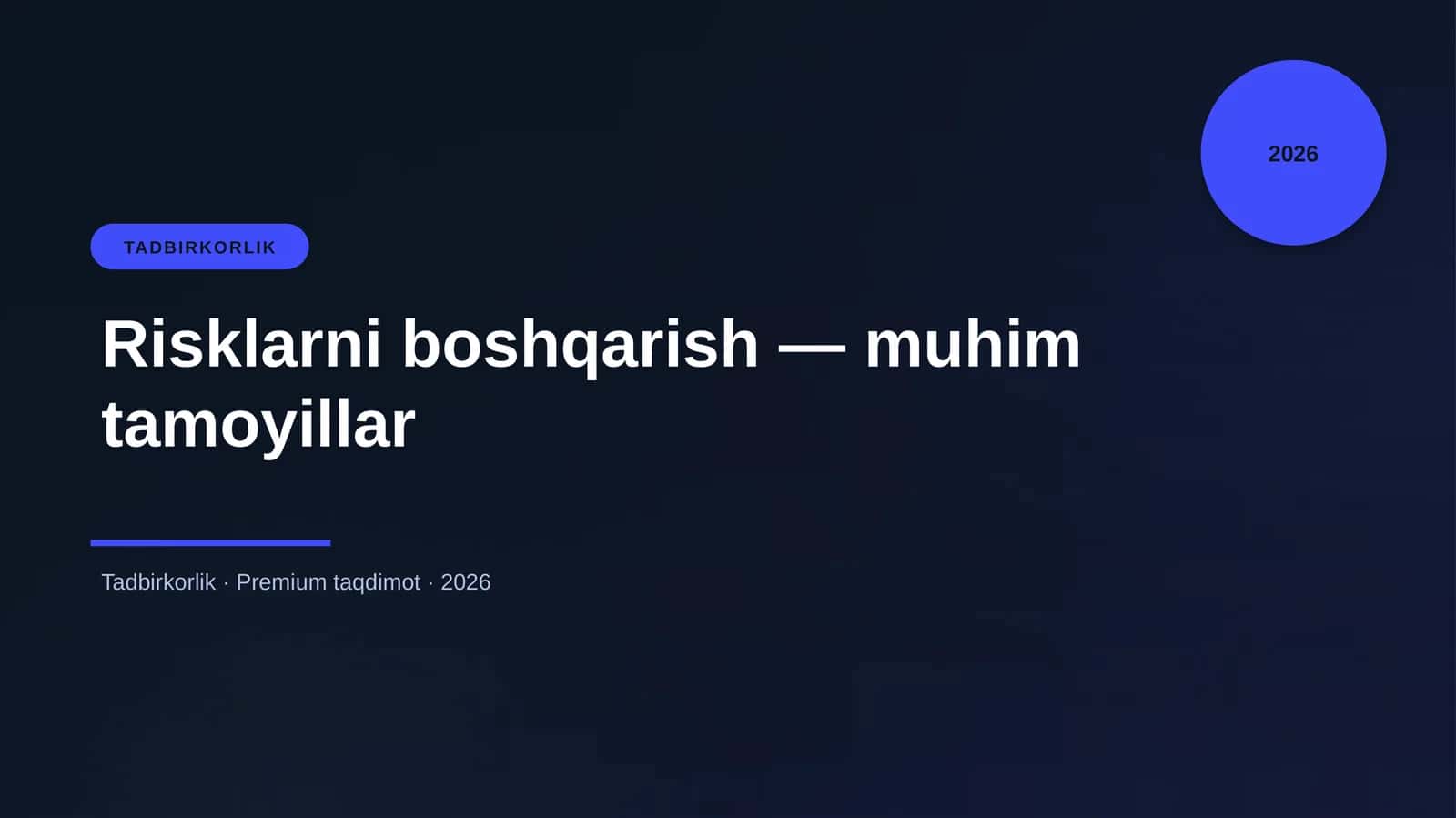 Risklarni boshqarish — muhim tamoyillar
