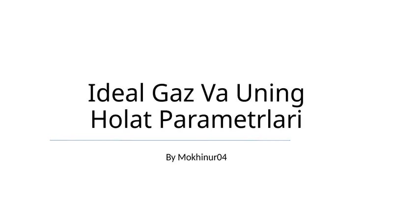 Ideal Gaz Va Uning Holat Parametrlari