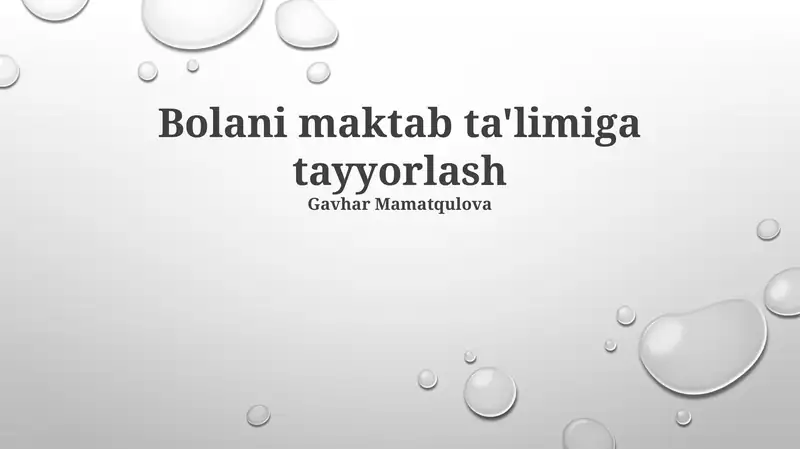 Bolani maktab ta'limiga tayyorlash