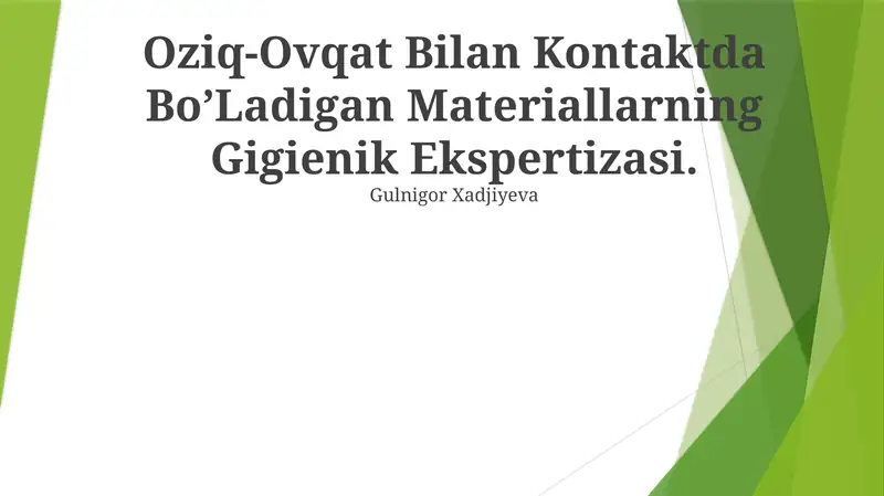 Oziq-Ovqat Bilan Kontaktda Bo’Ladigan Materiallarning Gigienik Ekspertizasi