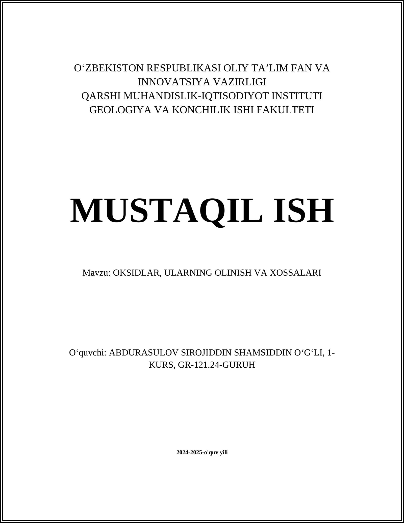 OKSIDLAR, ULARNING OLINISH VA XOSSALARI