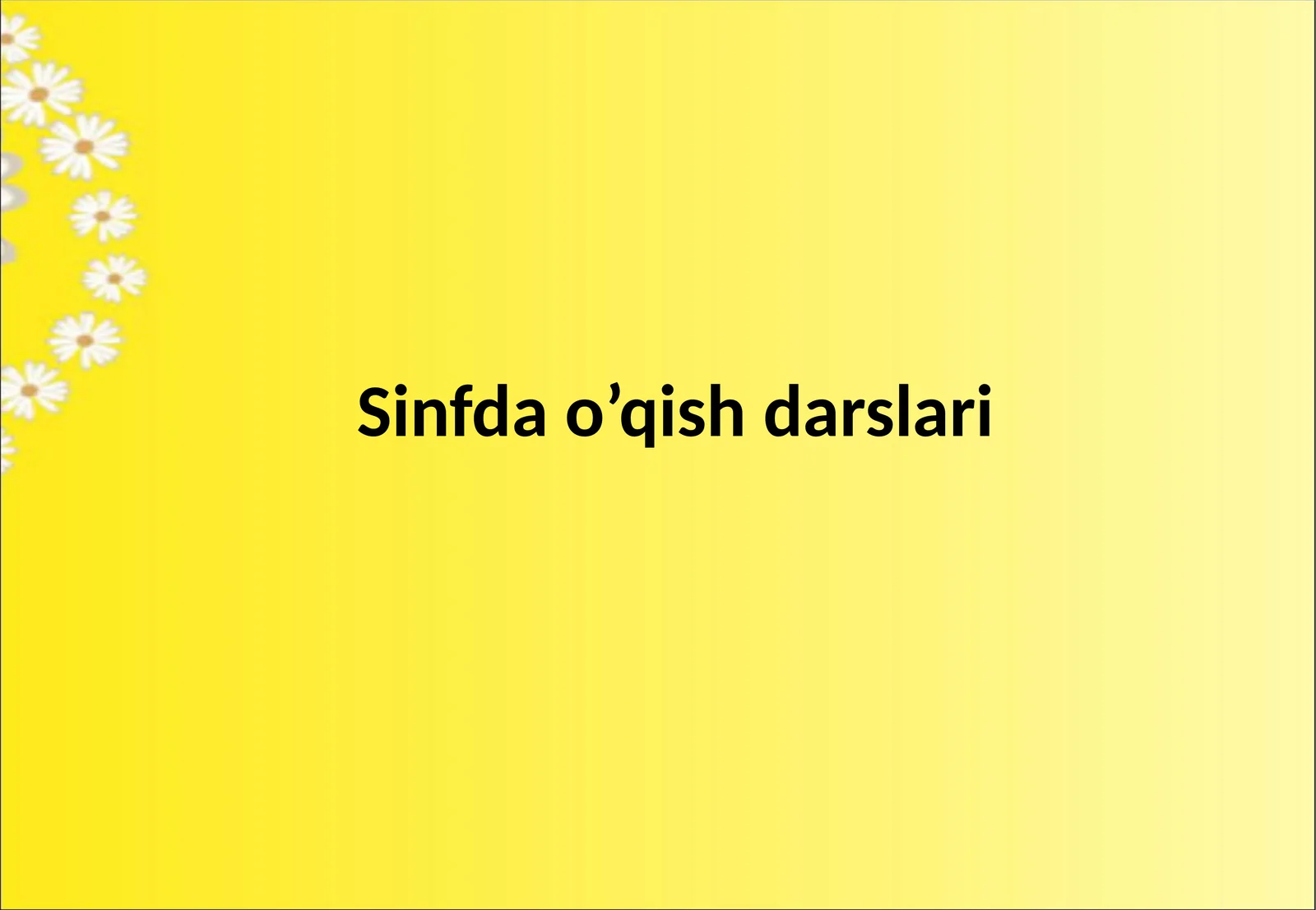 Sinfda o’qish darslari