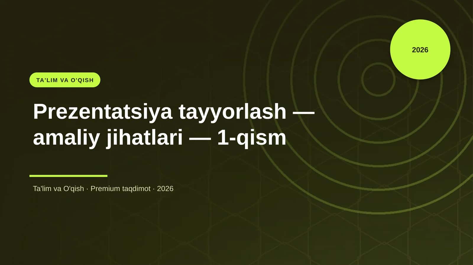 Prezentatsiya tayyorlash — amaliy jihatlari — 1-qism