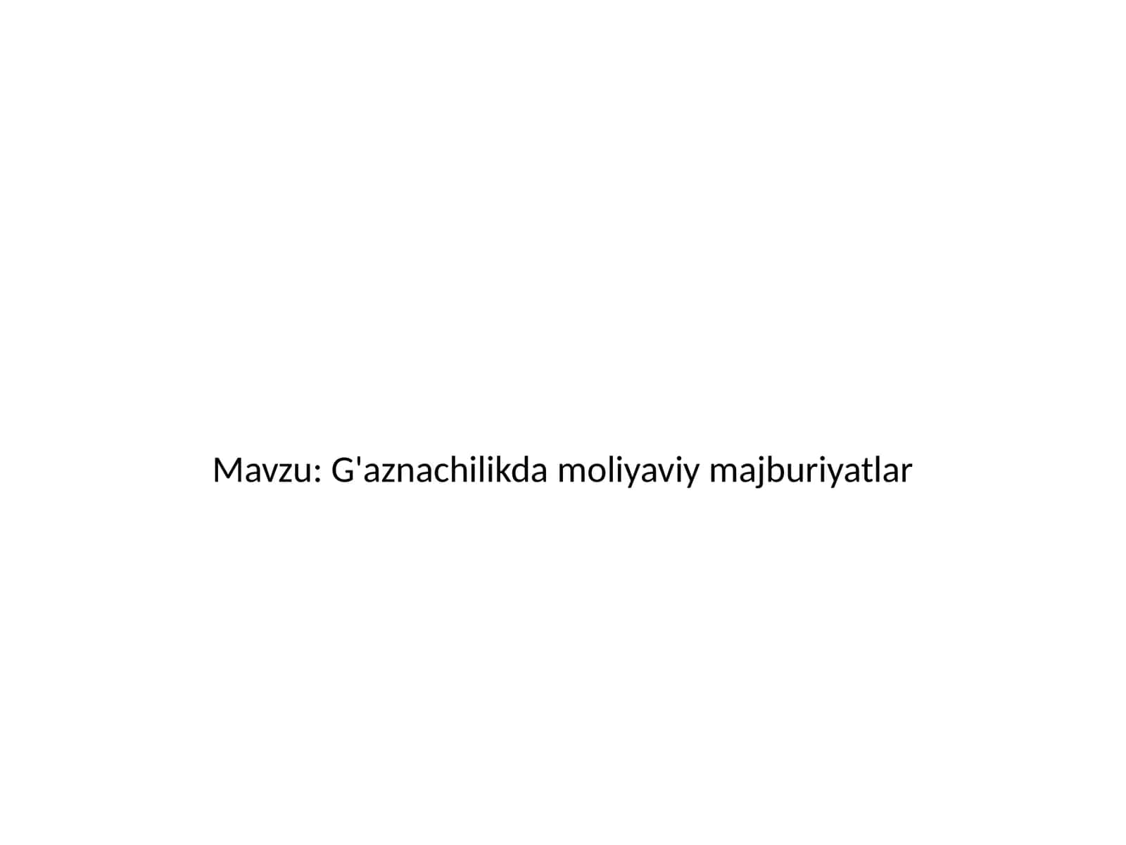 G'aznachilikda moliyaviy majburiyatlar