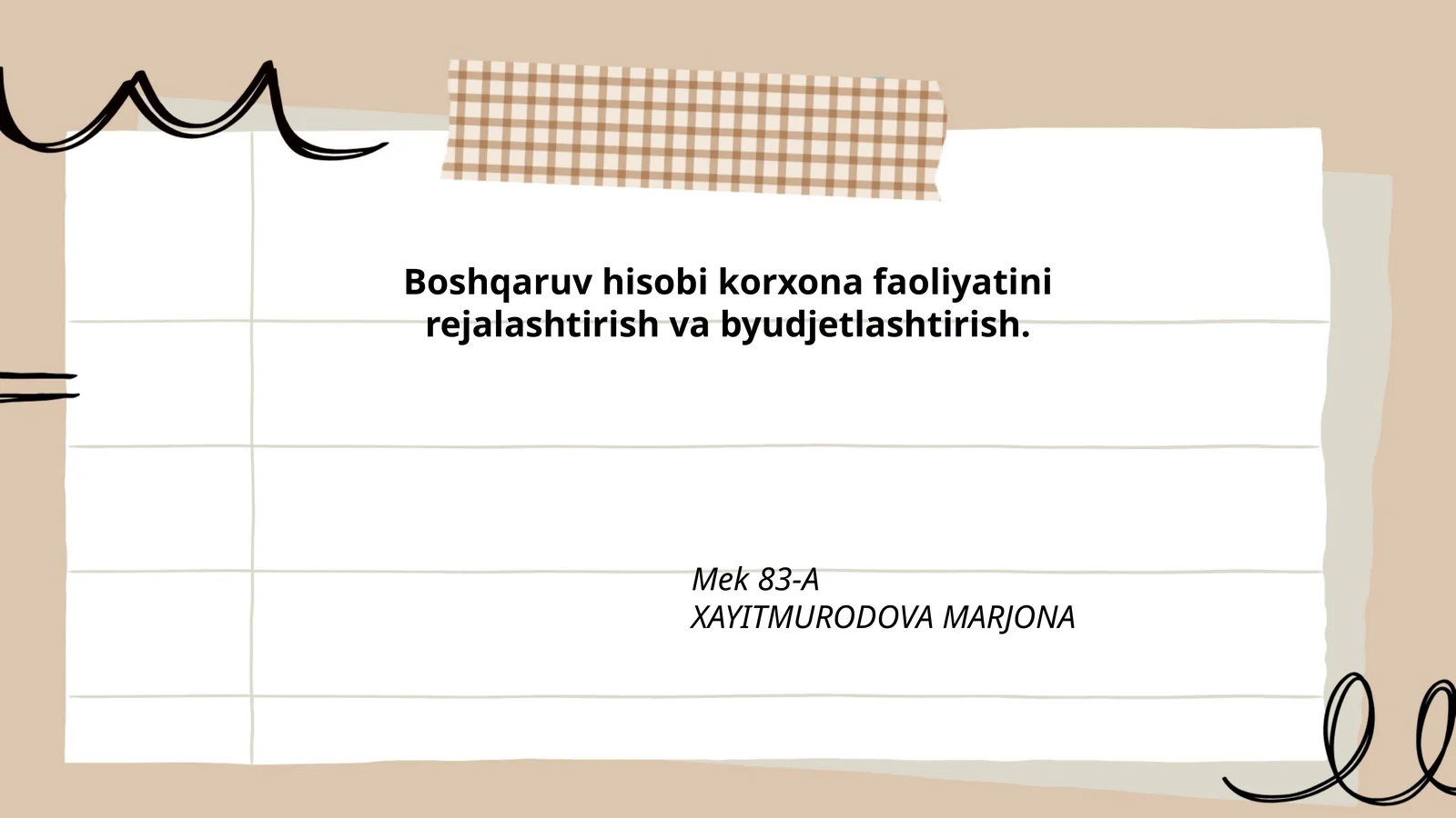 Boshqaruv hisobi korxona faoliyatini rejalashtirish va byudjetlashtirish