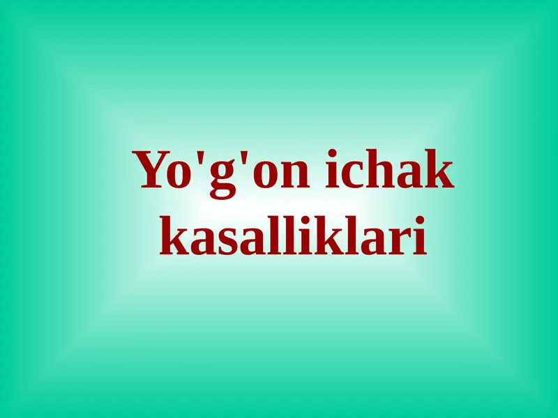 Yo'g'on ichak kasalliklari