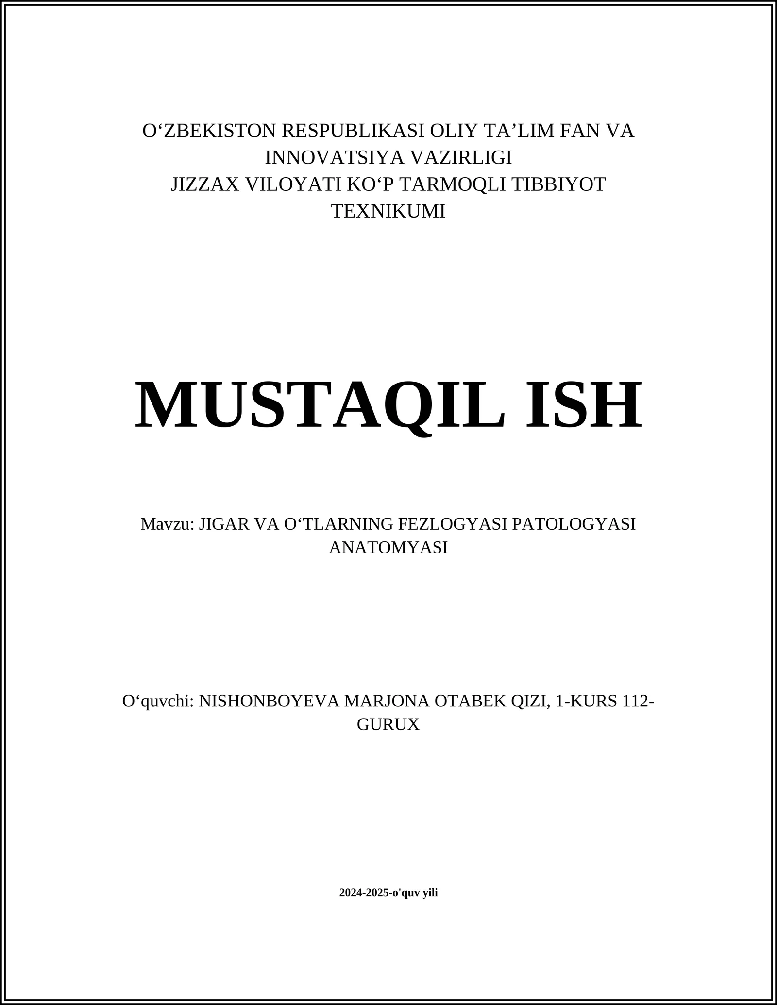 JIGAR VA OʻTLARNING FEZLOGYASI PATOLOGYASI ANATOMYASI